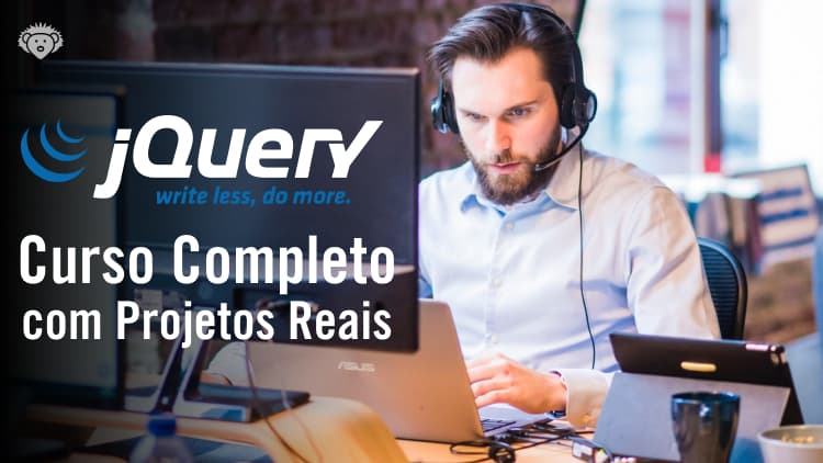 jQuery - Curso COMPLETO Com Projetos Reais
