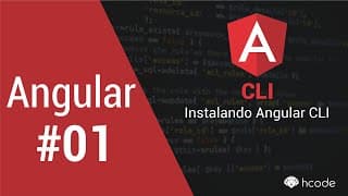 Angular Instalando o Angular CLI e criando o primeiro projeto #01