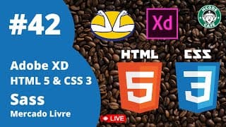 HTML5, CSS3, Sass e Adobe XD do Mercado Livre Clone no Hcode Café ☕ #42