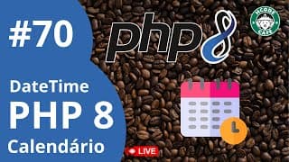 Aprenda a Criar Calendários com DateTime do PHP 8 Hcode Café ☕ #70