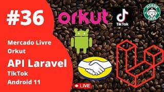 Laravel API do E-commerce, React 17, Mercado Livre, Orkut, Android 11 e TikTok no Hcode Café ☕ #36